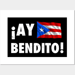 Ay Bendito - Puerto Rican Flag - white text grunge Posters and Art